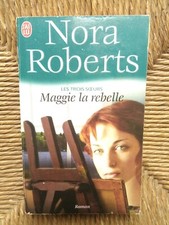 Livre roman Les trois soeurs, tome 1 : Maggie la rebelle de Nora Roberts