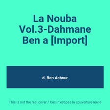 La Nouba Vol.3-Dahmane Ben a