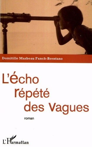 écho répété des vagues - l',