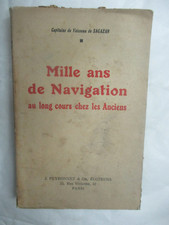 Cpt de Vaisseau Sagazan "Mille ans de Navigation au long cours chez les Anciens"