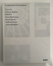 A Japanese Constellation, Toyo Ito, Kazuyo Sejima / Pedro Gadanho, MoMA NY, 2016