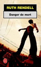 Danger de mort - Ruth Rendell