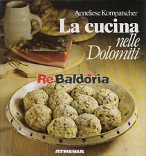 La cucina nelle Dolomiti