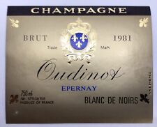 OUDINOT - EPERNAY - ÉTIQUETTE CHAMPAGNE - BLANC DE NOIRS- MILLÉSIME 1981 - #8436