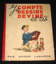 JE COMPTE DESSINE DEVINE ET RIS CALCUL JEU DEVINETTE LAGARDE SCOLAIRE EO 1945
