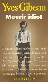 Mourir idiot yves gibeau - yves,