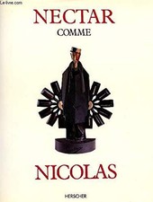 Nectar comme Nicolas, Alain Weill
