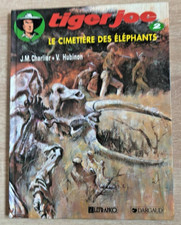 BD TIGER JOE  TOME 2 LE CIMETIERE DES ELEPHANTS ** 1989  CHARLIER/HUBINON cneuf