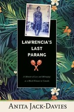 Anita Jack-Davies Lawrencia's Last Parang (Poche) Inanna Memoir