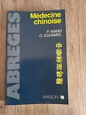 MÉDECINE CHINOISE ABRÉGES MASSON 1991 P.WANG DOCTEUR O. DUHAMEL