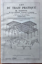 Art du trait pratique de charpente - Emile Delataille. 4 volumes. T.B.E.