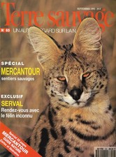 TERRE SAUVAGE n°65 septembre 1992  Serval, le félin inconnu/ Spécial Mercantour