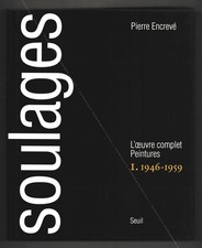 Pierre SOULAGES. L'oeuvre complet - Peintures I : 1946-1959. Seuil 1994.