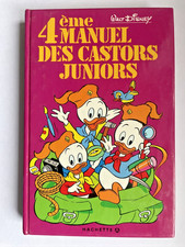 4 ème MANUEL DES CASTORS JUNIORS - Disney - Hachette 1977
