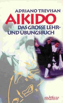 Aikido das grosse - das, und