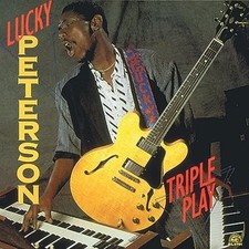 Triple Play, Lucky Peterson