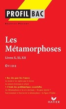 Profil - Ovide : Les Métamorphoses, Livres X, XI, XII - Périgot, Béatrice