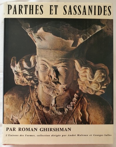 Parthes sassanides - , et