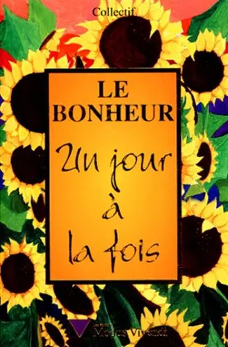 Bonheur jour a - bonheur, un
