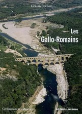 Les Gallo-Romains : Vivre, travailler, croire, se distraire 51 av. J-C - 486 apr