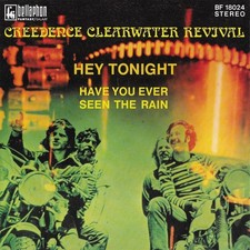 Creedence Clearwater Revival - Have You Ever Seen The Rain - Vinyl 45T 1971 VG+