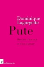 Pute : histoire dun mot et dun