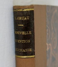 LOUYS GRUAU, prendre et oster les loups, 1888, cabinet de venerie, livre ancien