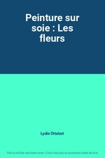 Peinture sur soie : Les