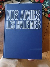 Cousteau Jean-Yves et Diole Philippe - Nos amies les baleines - 1972 - relié