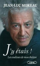 J'y étais | Moreau Jean-luc Eclimont Christian-louis | Très bon état