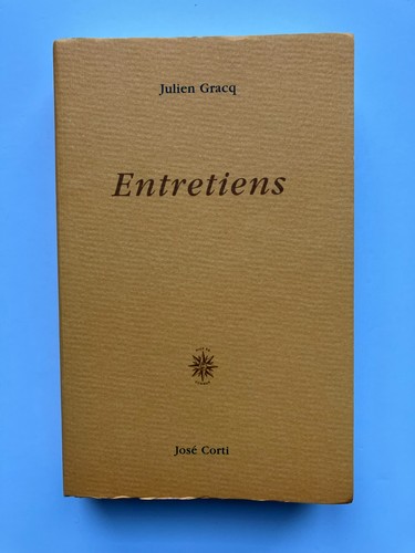 Julien gracq entretiens - ", "