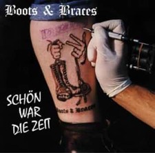 Boots & Braces Schön War Die