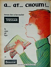 PUBLICITÉ DE PRESSE 1954 ÉTERNUEZ DANS UN MOUCHOIR TISSGAR - TISSUS BOUSSAC