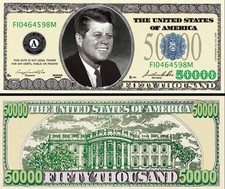 JFK KENNEDY - BILLET "50.000 DOLLAR US" ! Collection President Million Histoire