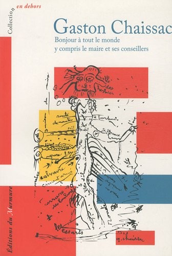 Gaston chaissac bonjour à - chaissac,