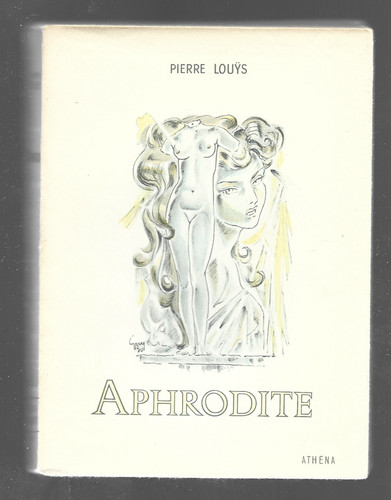 Pierre louÿs aphrodite - ,