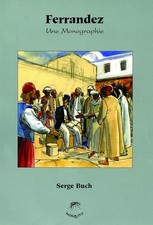 Ferrandez, une monographie - Buch, Serge