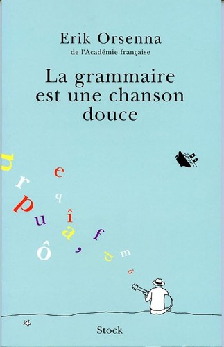 Grammaire est une chanson - la,