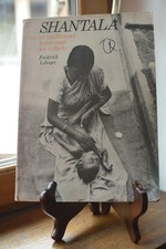 Shantala - Un art traditionnel le massage des enfants