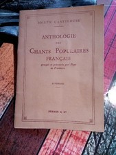 livre ancien de collection -anthologie des chants populaire Français