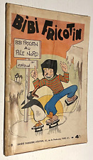 BIBI FRICOTIN au Pole Nord - N°8 - Ed Originale 1936 -  Etat Très Correct.