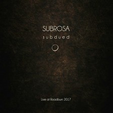 Subrosa Subdued: Live at Roadburn 2017 (CD) Album