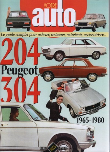 Votre auto peugeot 204 - votre,
