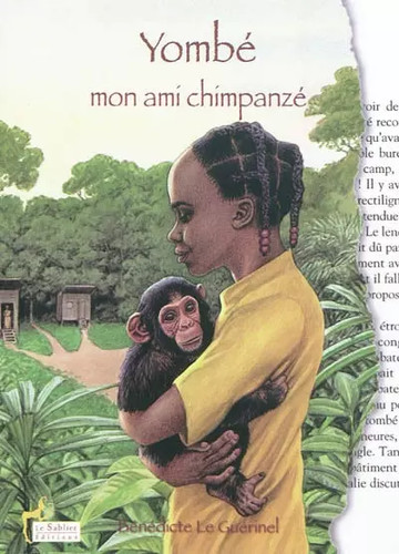 Yombé mon ami chimpanzé - yombé,,