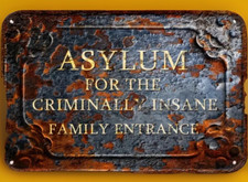 Asylum For The Criminally