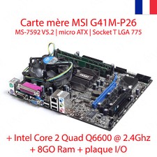 Carte mère MSI G41M-P26 MS-7592 V5.2 + Intel Core 2 Quad Q6600 +8GO RAM