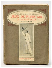 JEUX de PLEIN AIR & d'INTÉRIEUR - LE ROY 1914 - SPORT - LOISIRS