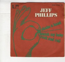 French SP Jeff Phillips Shake a hand - Watch my baby rock'n'roll  1974 Near MINT