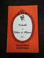 Années 60 Volaille Et Gibier À Plume Par Françoise Bernard Recette + Conseils 
