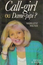 Call girl ou dame pipi | Wagner M | Bon état